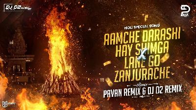 Aamche Darashi Hay Shimga Vs Laane Go Zanjurache - DJ D2 Remix & Pavan Remix